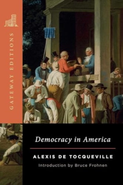 Book cover of: Democracy in America. By: Alexis de Tocqueville