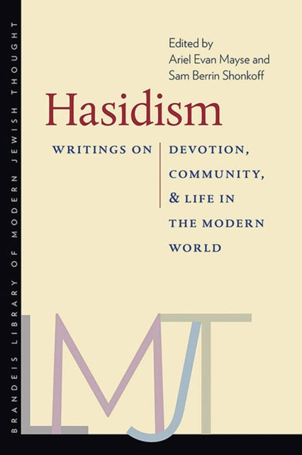 Book cover of: Hasidism – Writings on Devotion, Community, and Life in the Modern World. By: Ariel Mayse