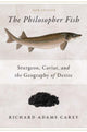 Book cover of: Philosopher Fish. By: Richard Adams Carey