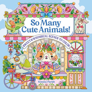 So Many Cute Animals!, Sweet & Whimsical Scenes to Color