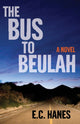 Book cover of: Bus to Beulah. By: Eldridge Hanes