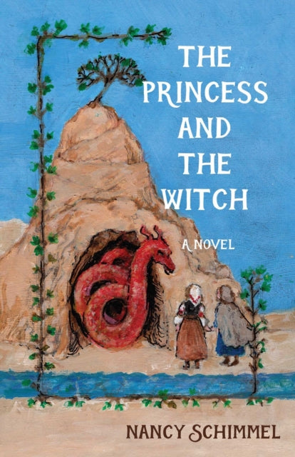 Book cover of: Princess and the Witch. By: Nancy Schimmel