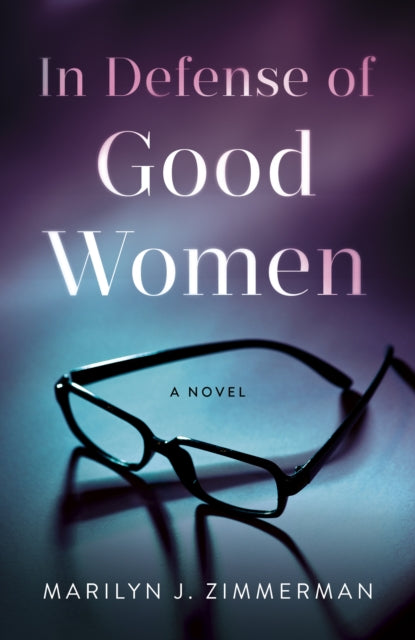 In Defense of Good Women