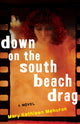 Book cover of: Down on the South Beach Drag