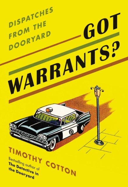 Book cover of: Got Warrants?. By: Timothy Cotton