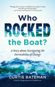 Book cover of: Who Rocked the Boat?. By: Curtis Bateman