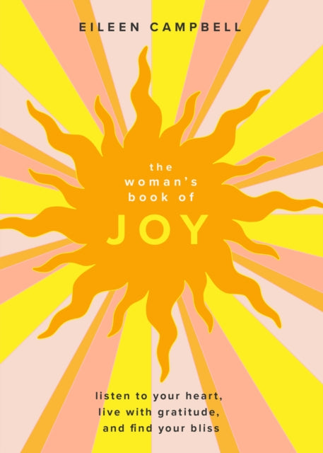 Book cover of: Woman’s Book of Joy. By: Eileen Campbell