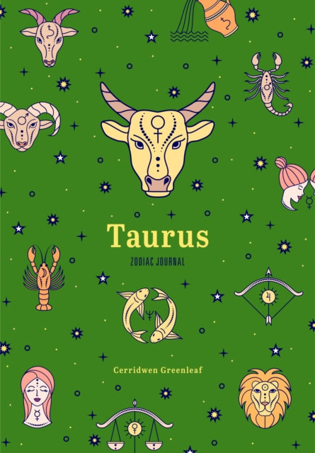 Book cover of: Taurus Zodiac Journal. By: Cerridwen Greenleaf