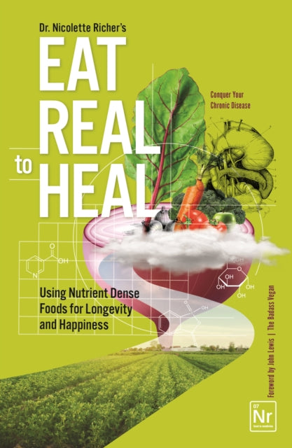 Eat Real to Heal 9781684814169 Nicolette Richer