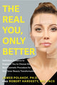 Book cover of: Real You, Only Better. By: James Polakof