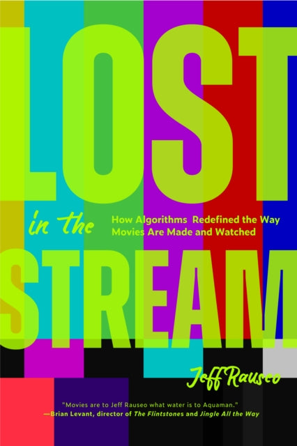 Let's Make It a Block Buster Night, How Algorithms Redefined the Way Movies Are Made and Watched 9781684818198 Jeff Rauseo