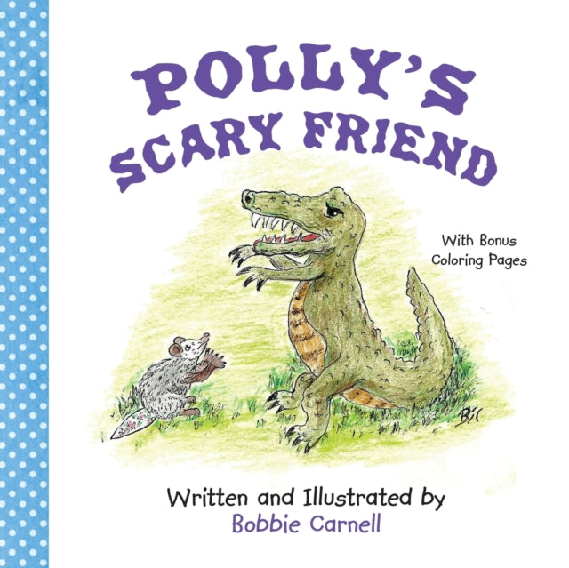 Book cover of: Polly's Scary Friend. By: Bobbie Carnell