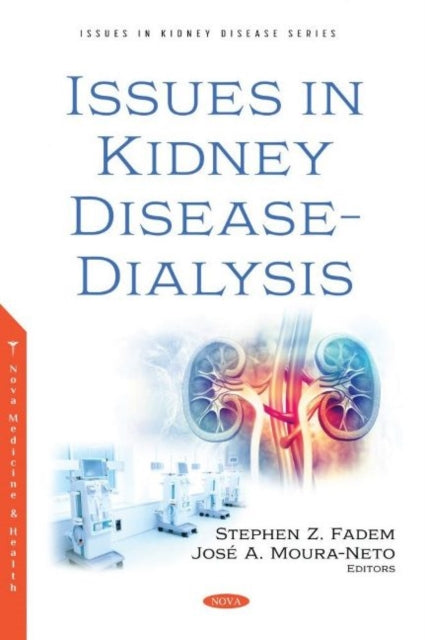 Book cover of: Issues in Kidney Disease - Dialysis. By: Stephen Z. Fadem