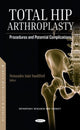 Book cover of: Total Hip Arthroplasty. By: Nemandra Amir Sandiford
