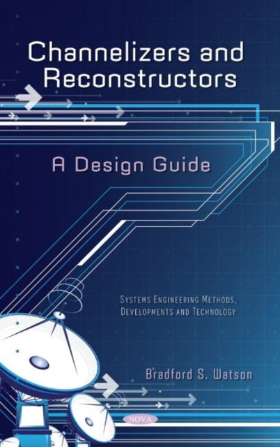 Book cover of: Channelizers and Reconstructors. By: Bradford S. Watson
