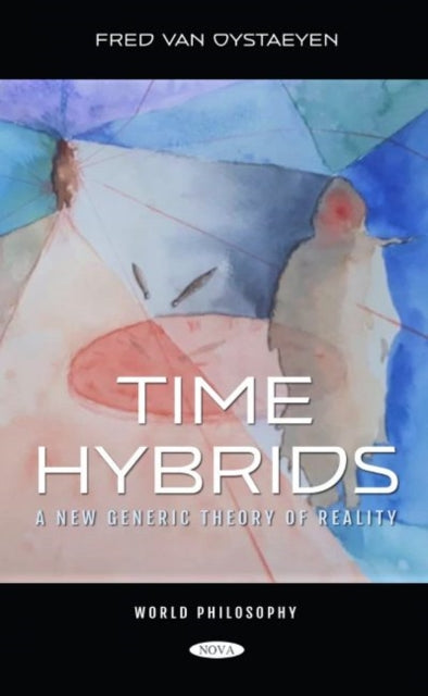 Book cover of: Time Hybrids. By: Fred Van Oystaeyen
