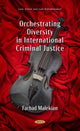 Book cover of: Orchestrating Diversity in International Criminal Justice. By: Farhad Malekian