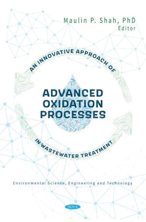 An Innovative Approach of Advanced Oxidation Processes in Wastewater Treatment