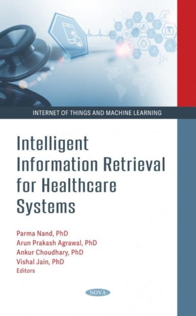 Book cover of: Intelligent Information Retrieval for Healthcare Systems. By: Parma Nand