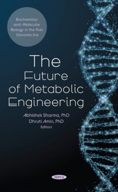 Book cover of: Future of Metabolic Engineering. By: Abhishek Sharma
