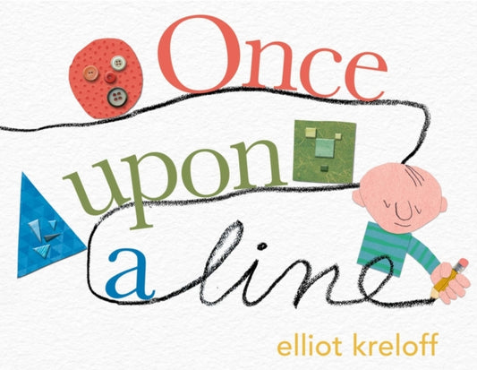 Book cover of: Once Upon a Line. By: Elliot Kreloff
