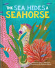 Book cover of: Sea Hides a Seahorse