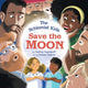 Book cover of: Schlemiel Kids Save the Moon. By: Audrey Barbakoff