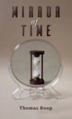 Book cover of: Mirror of Time. By: Thomas Roop
