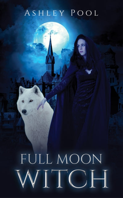 Book cover of: Full Moon Witch. By: Ashley Pool