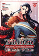 Book cover of: Condemned Villainess Goes Back in Time and Aims to Become the Ultimate Villain (Manga) Vol. 3. By: Bakufu Narayama