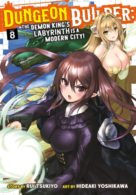 Book cover of: Dungeon Builder: The Demon King's Labyrinth is a Modern City! (Manga) Vol. 8. By: Rui Tsukiyo