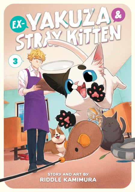 Book cover of: Ex-Yakuza and Stray Kitten Vol. 3. By: Riddle Kamimura