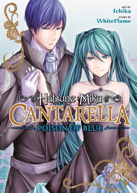 Book cover of: Hatsune Miku: Cantarella ~Poison of Blue~. By: WhiteFlame
