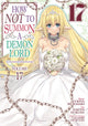 Book cover of: How NOT to Summon a Demon Lord (Manga) Vol. 17. By: Yukiya Murasaki