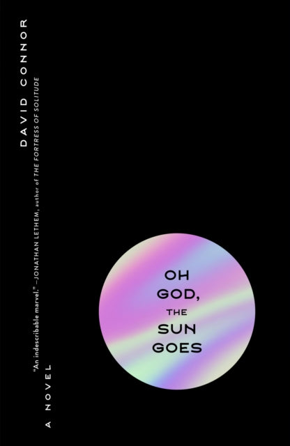 Book cover of: Oh God, the Sun Goes. By: David Connor