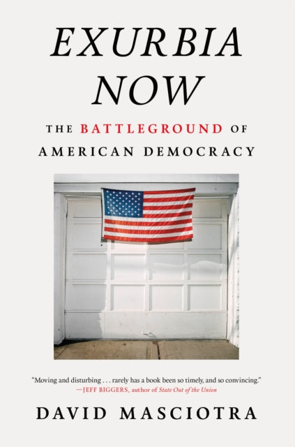 Book cover of: Exurbia Now. By: David Masciotra