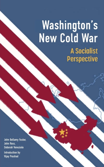 Book cover of: Washington's New Cold War. By: Vijay Prashad