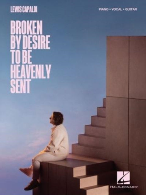 Book cover of: Lewis Capaldi-Broken By Desire to Be Heavenly Sent. By: Lewis Capaldi