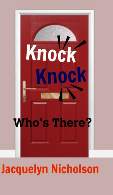 Book cover of: Knock, Knock. By: Jacquelyn Nicholson