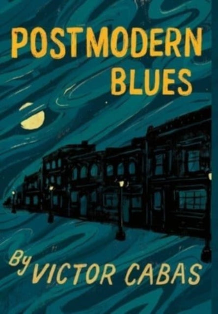Book cover of: Postmodern Blues. By: Victor Cabas