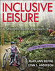 Book cover of: Inclusive Leisure. By: Mary Ann Devine