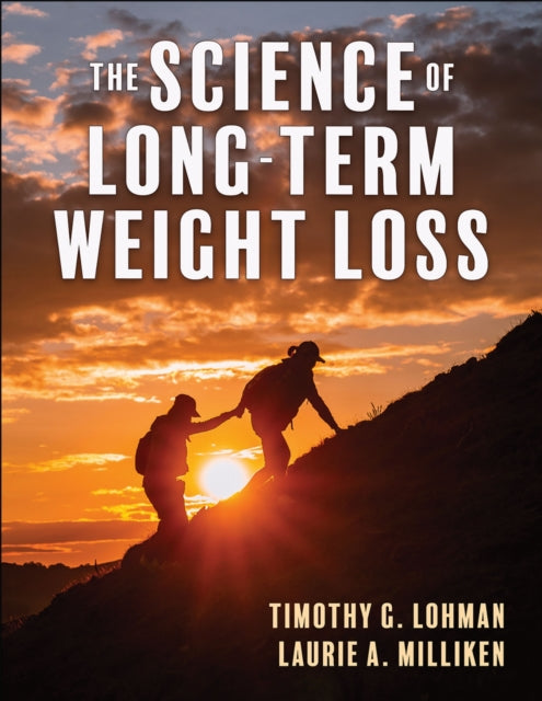 Book cover of: Science of Long-Term Weight Loss. By: Timothy Lohman