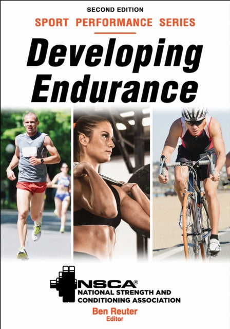 Book cover of: Developing Endurance. By: NSCA -National Strength & Conditioning Association