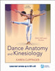Book cover of: Dance Anatomy and Kinesiology. By: Karen Clippinger