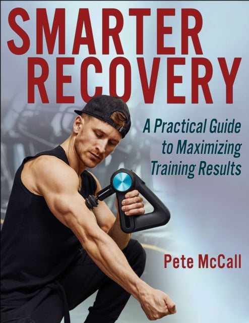 Book cover of: Smarter Recovery. By: Pete McCall