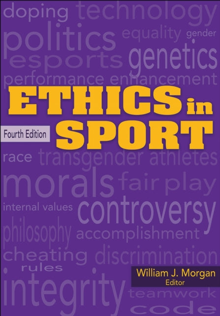 Book cover of: Ethics in Sport. By: William John Morgan