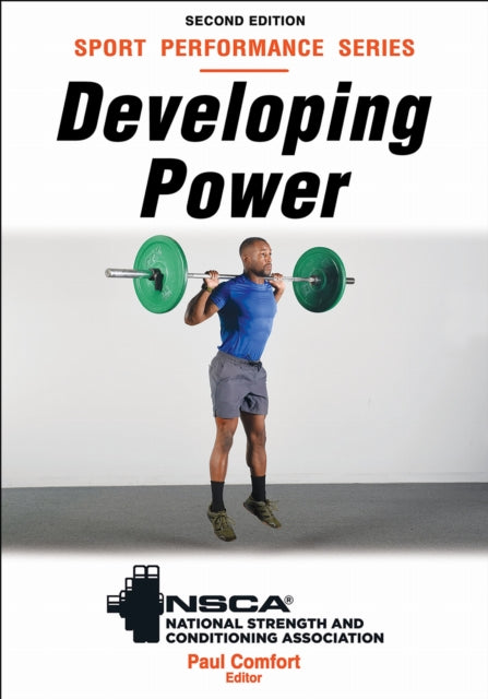 Book cover of: Developing Power. By: NSCA -National Strength & Conditioning Association