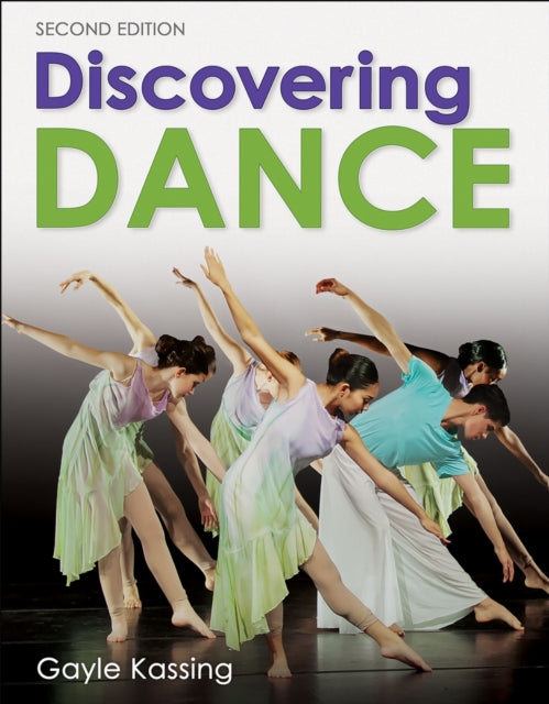Book cover of: Discovering Dance. By: Gayle Kassing