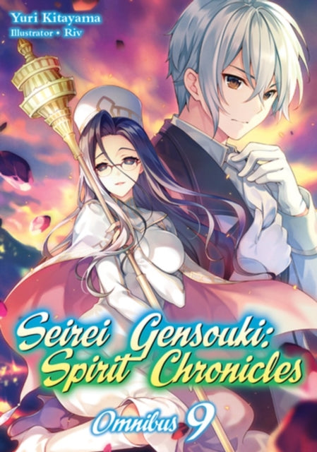Book cover of: Seirei Gensouki: Spirit Chronicles: Omnibus 9. By: Yuri Kitayama