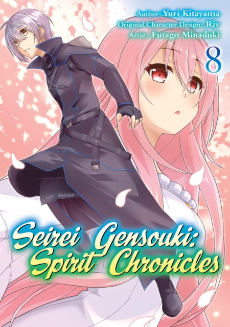 Book cover of: Seirei Gensouki: Spirit Chronicles (Manga): Volume 8. By: Yuri Shibamura